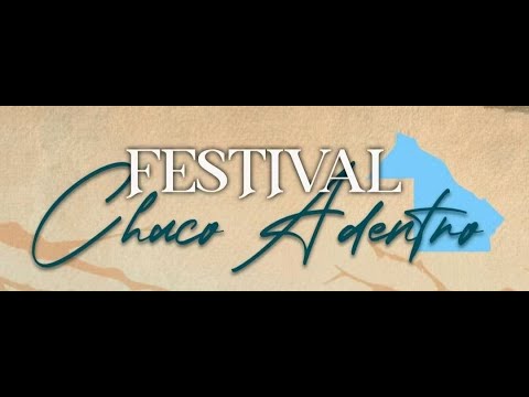 FESTIVAL CHACO ADENTRO 2026