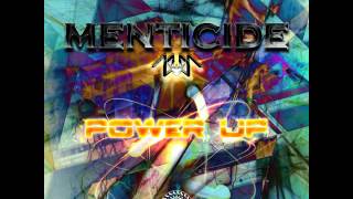 Menticide  - Power Up