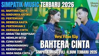 Download lagu BAHTERA CINTA - RINDUNYA HATIKU - PERTEMUAN | ALBUM IRWAN DA FT FIRA CANTIAK SIMPATIK MUSIC TERBARU mp3