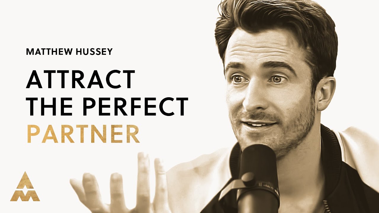 Finding True Love With Yourself, Your Partner & Life w/ Matthew Hussey