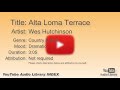 Alta Loma Terrace Wes Hutchinson Country Folk Dramatic YouTube Audio Library BGM