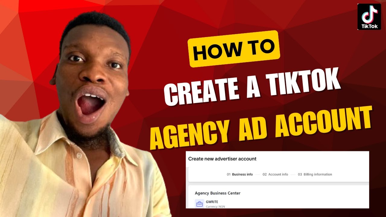 How to Create a TikTok Agency Ad Account