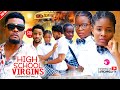 HIGH SCHOOL VIRGIN 2025 Prince Iyke Olisa Chinenye Eucharia Latest Nigerian Movies