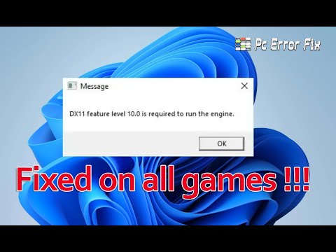 FIXED: DX11 feature level 10.0 is Required to Run the Engine (All Games) | PC Error Fix