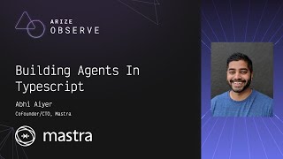 Mastra - How To Build Agents In Typescript