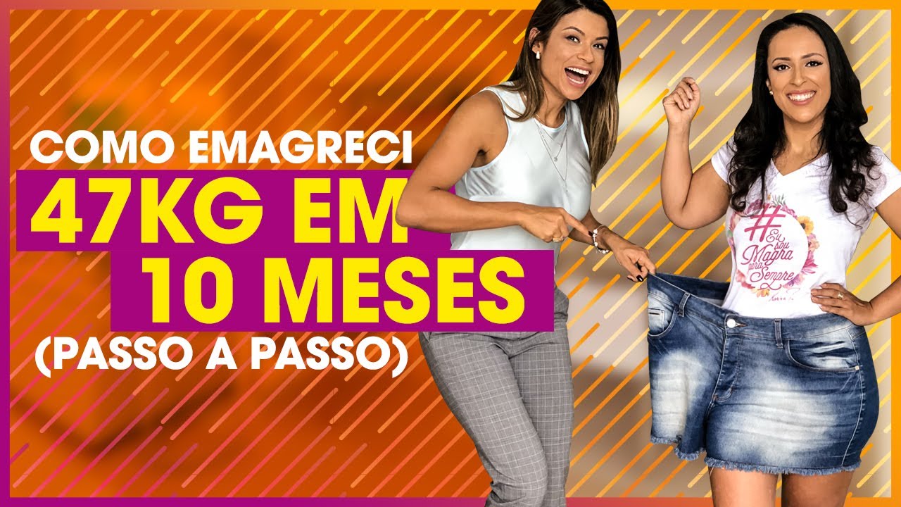 Como eu Emagreci 47kg em 10 meses (passo a passo)