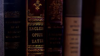 BBC - The Secret Life of Books Series 2 (2015) Part 4: Confessions of an English Opium Eater