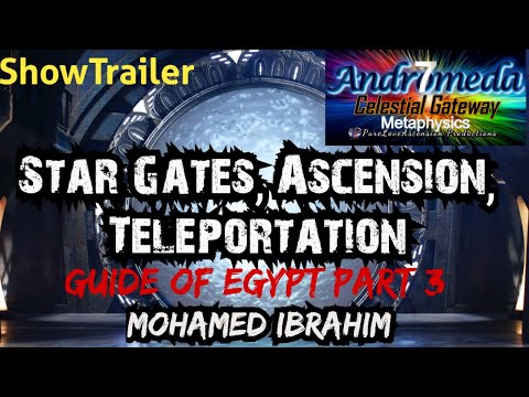 Stargates Ascension Teleportation Guide of Egypt 3(TRAILER)