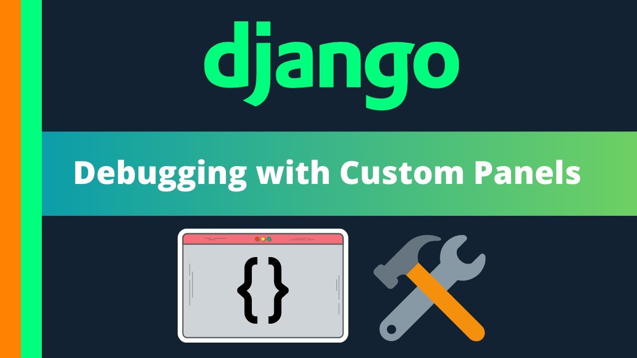 Enhance Django debugging with custom panels