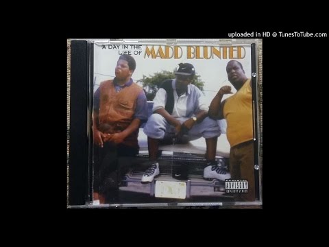 Madd Blunted - Life of a G