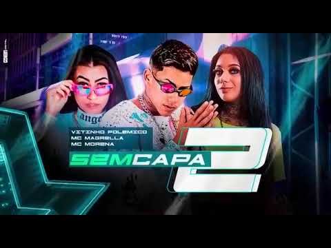 🛑VITINHO POLÊMICO FEAT. MC MORENA MC MAGRELLA - SEM CAPA 2 (JEOVÁ NO BEAT )
