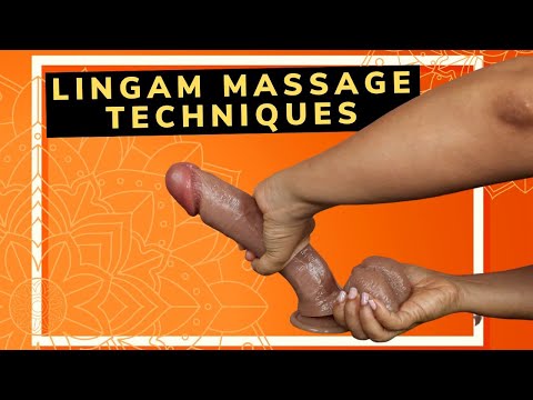 Top 16 Lingam Massage Techniques Every Couple Should Try