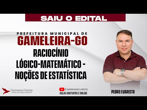 Concurso Gameleira-GO Raciocínio Lógico Estatística Matemática Teoria – Aula Para Aprovação