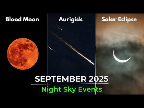 Seltene Ereignisse am Nachthimmel im September 2025 | Sonnenfinsternis, Blutmond und mehr