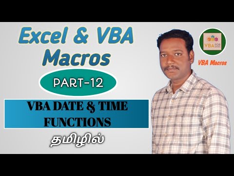 PART 12 - HOW TO USE DATE AND TIME FUNCTIONS IN EXCEL VBA MACRO (TAMIL) | Kallanai YT