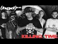 (hed) p.e. - Killing Time