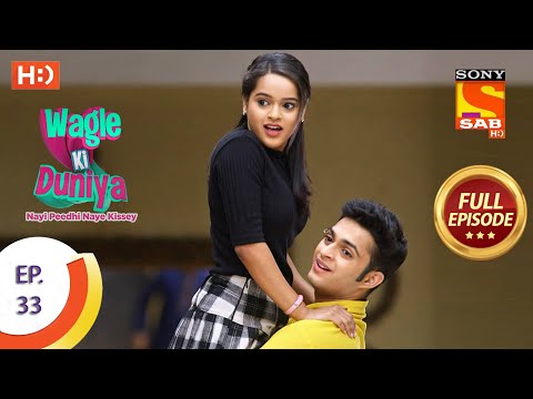 Wagle Ki Duniya - Ep 33 - Full Episode - 24th March, 2021