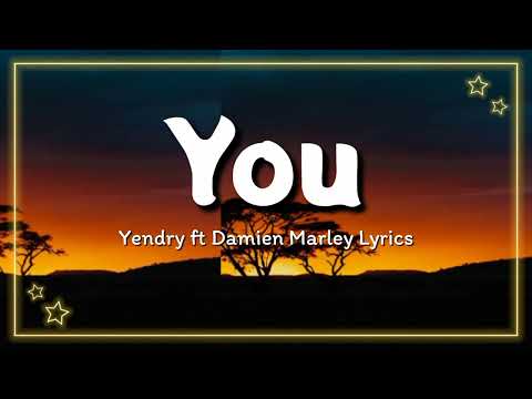 Yendry ft Damian Marley - You Lyrics (Official Lyrics) #yendry #damianmarley #you