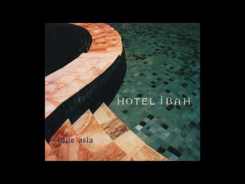 Blue Asia - Hotel Ibah (2000) FULL ALBUM