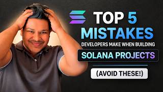 Top 5 Mistakes Developers Make When Building Solana Projects (Avoid These!)
