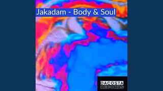 Body &amp; Soul (Original Mix)