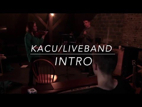KACU/LIVEBAND- INTRO |Cogito ergo sum|