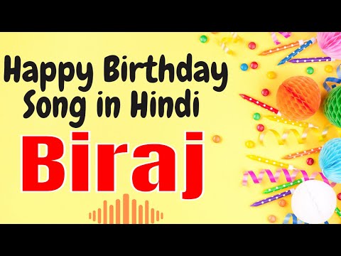 Biraj Happy Birthday Song | Happy Birthday Biraj Song Hindi | Birthday Song for Biraj