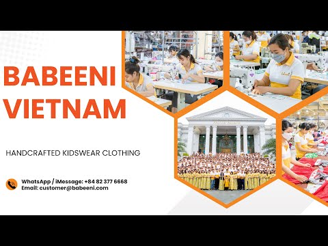 BABEENI VIETNAM - A LEADING VIETNAMESE HANDCRAFTED KIDSWEAR MANUFACTURER