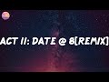 4batz Act Ii Date 8 Feat Drake Remix Lyrics