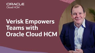 Verisk Elevates Employee Experience with Oracle Cloud HCM
