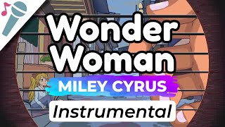 Miley Cyrus - Wonder Woman - Karaoke Instrumental (Acoustic)