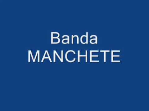 Banda Manchete   Nunca Mais