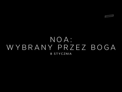 Noe: Wybrany przez Boga | w Cinemax