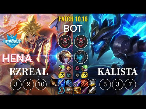hyF Hena Ezreal vs Kalista Bot - KR Patch 10.16