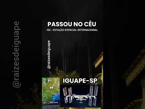 Vimos a ISS no céu de São Paulo. cidade de Iguape-SP. leia a descrição.