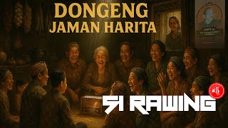 Download lagu DONGENG WA KEPOH - SI RAWING | EPISODE 5 mp3
