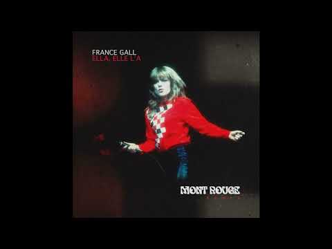 France Gall - Ella, Elle l'a (Mont Rouge Remix)