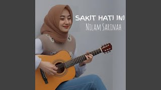 Download lagu Sakit Hati Ini mp3
