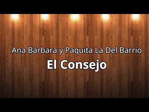Paquita La Del Barrio y Ana Bárbara - El Consejo (Letra/Lyrics)