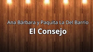 Paquita La Del Barrio y Ana Bárbara - El Consejo (Letra/Lyrics)