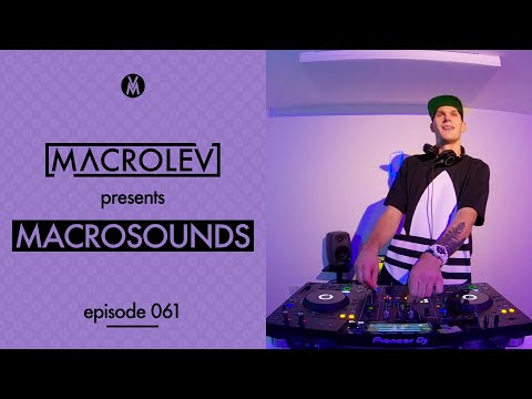 MACROLEV presents MACROSOUNDS Live - Episode 061