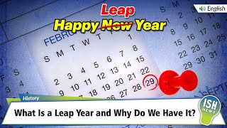 What Is a Leap Year and Why Do We Have It?