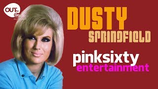 Pinksixty takes a quick look at the life of Dusty Springfield