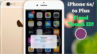 iPhone 6s/6s Plus: Unable to Activate Touch id on this iPhone? - Fixed!