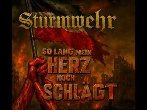 Sturmwehr - So lang mein Herz noch schlägt