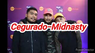 Cegurado-Midnasty Lyrics