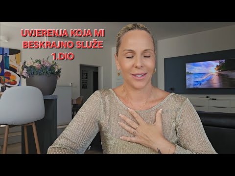 Uvjerenja koja mi beskrajno služe | 1.dio - Ana Bučević