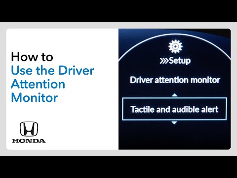 How to Use the Driver Attention Monitor