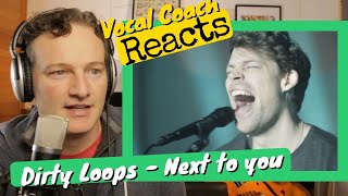 Download lagu Vocal Coach REACTS - Dirty Loops 'Next To You' mp3 Download lagu Vocal Coach REACTS - Dirty Loops 'Next To You' mp3