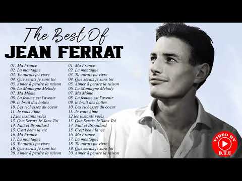 Les Plus Grands Tubes de Jean Ferrat ♥ Jean Ferrat Best Of Album ♥ Jean Ferrat Greatest Hits 2021